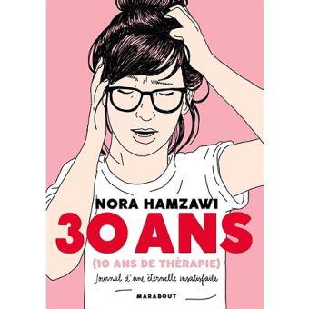 30 ans (dont 10 ans de therapie)