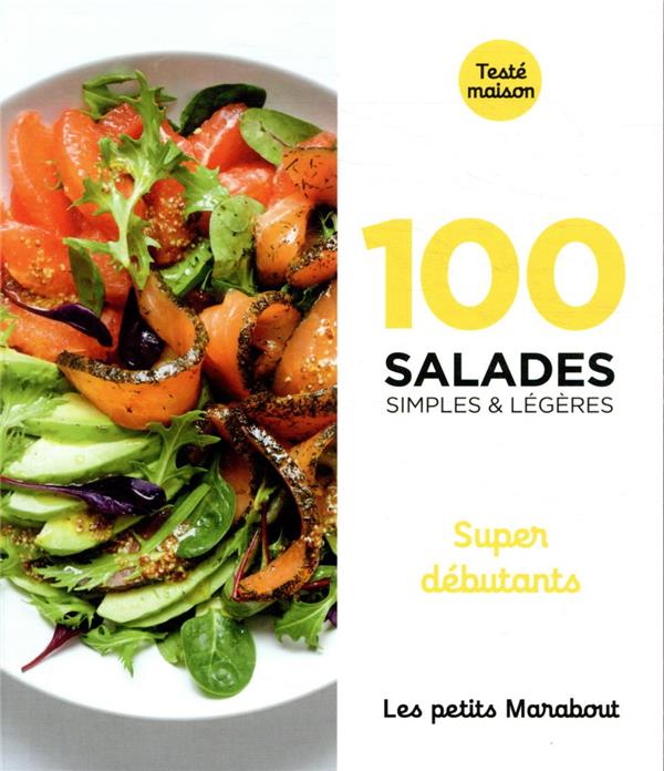 100 recettes de salades - super debutants