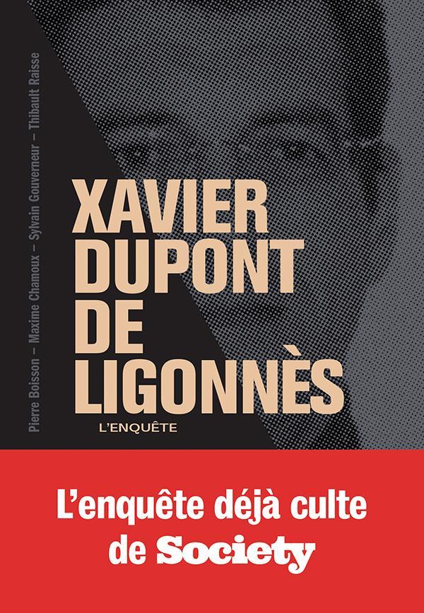 Xavier dupont de ligonnes - la grande enquete