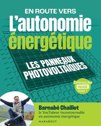 L'AUTONOMIE ENERGETIQUE - LES PANNEAUX PHOTOVOLTAIQUES