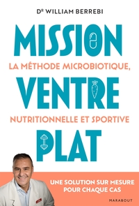 MISSION VENTRE PLAT - LA METHODE MICROBIOTIQUE NUTRITIONNELLE ET SPORTIVE - UNE SOLUTION SUR MESURE