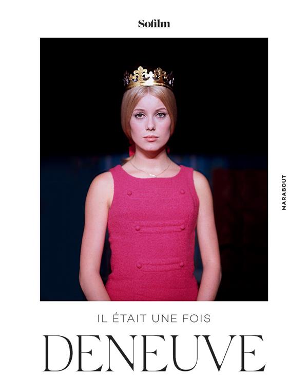 Il etait une fois deneuve