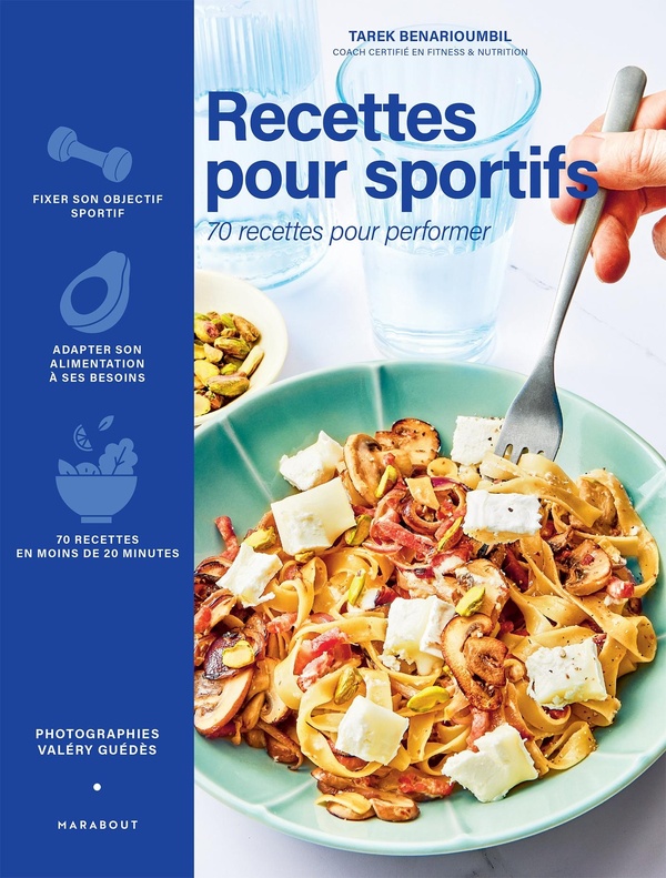 Recettes pour sportifs - 70 recettes pour performer