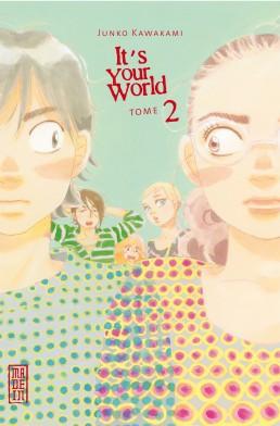 IT'S YOUR WORLD - TOME 2