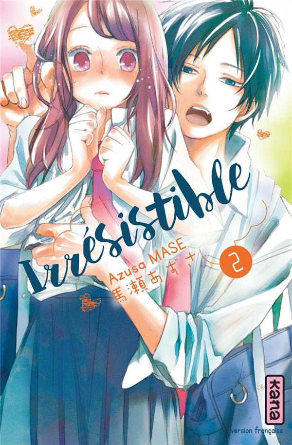IRRESISTIBLE - TOME 2