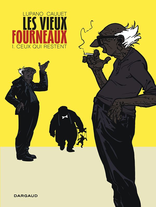 Les vieux fourneaux - tome 1 - ceux qui restent