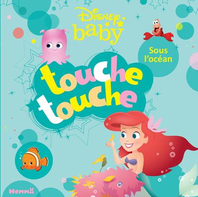 DISNEY BABY TOUCHE-TOUCHE - SOUS L'OCEAN