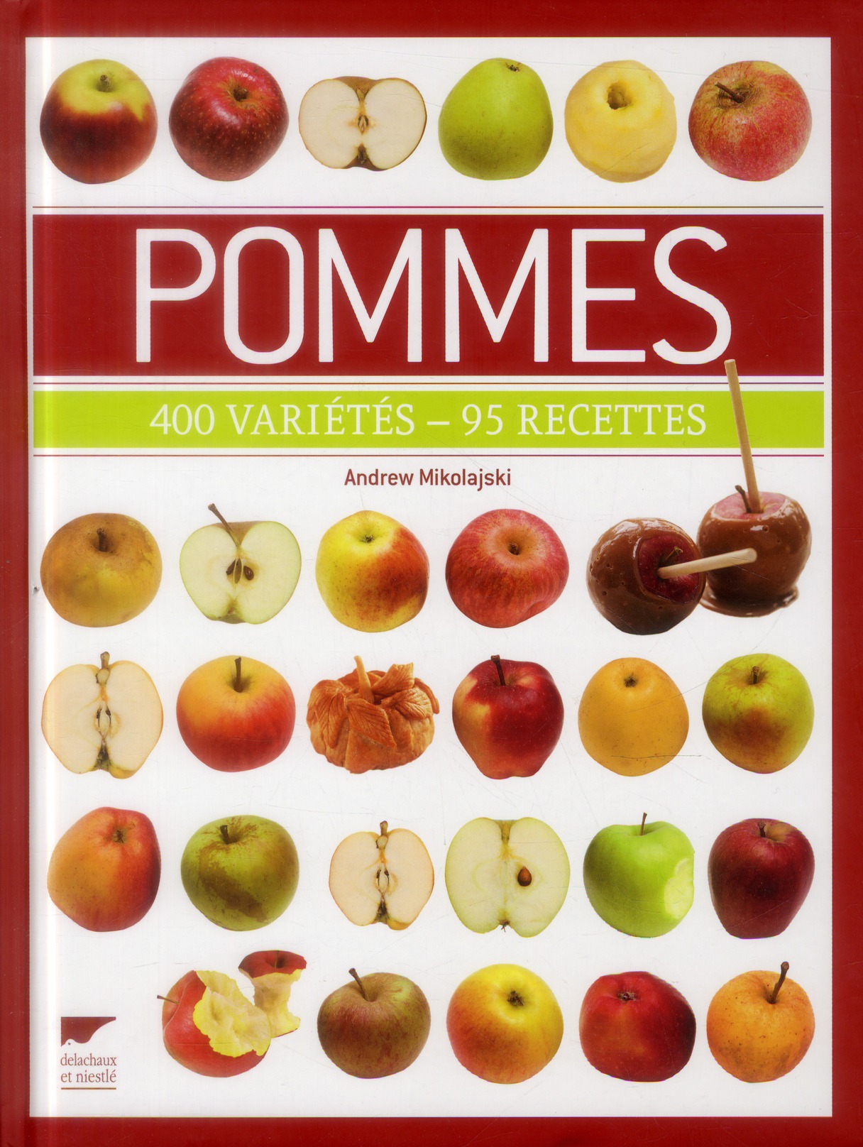 POMMES. 400 VARIETES - 95 RECETTES