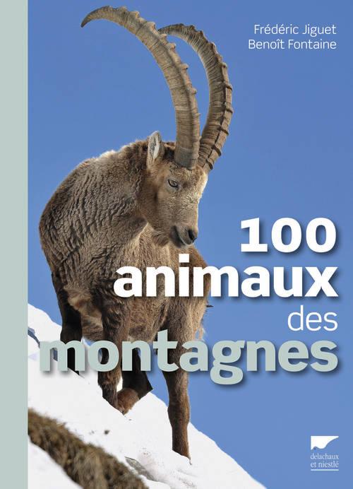 100 ANIMAUX DES MONTAGNES