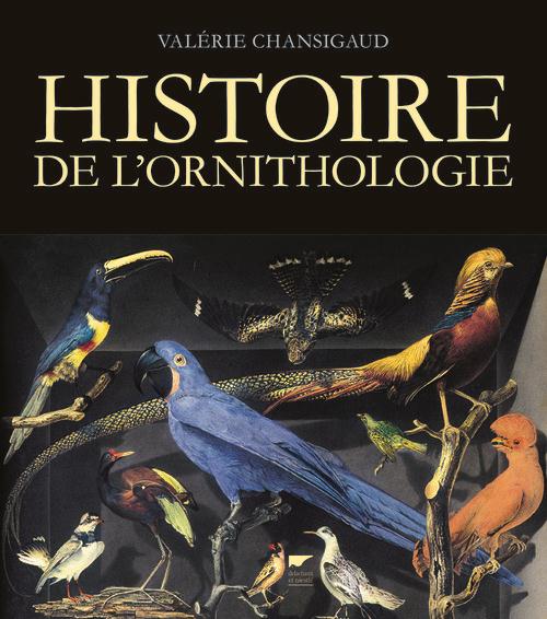 HISTOIRE DE L'ORNITHOLOGIE