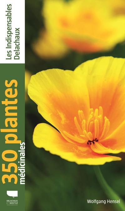 350 PLANTES MEDICINALES (REEDITION)