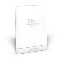 BIBLE D'ETUDE THOMPSON 21 SELECTION : COUVERTURE SOUPLE BLANCHE, TRANCHES OR