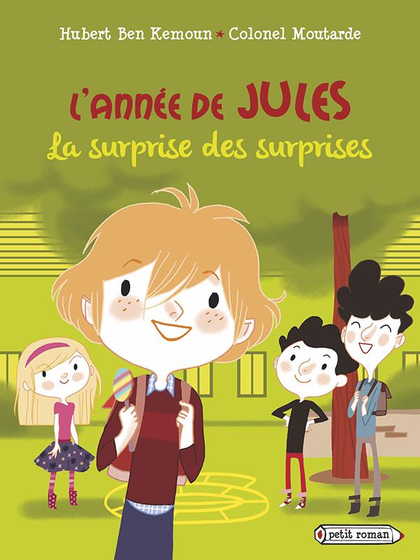 L'annee de jules - t01 - l'annee de jules : la surprise des surprises - septembre