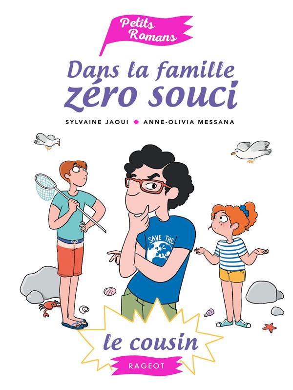 Dans la famille zero souci le cousin