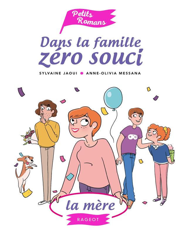 Dans la famille zero souci la mere