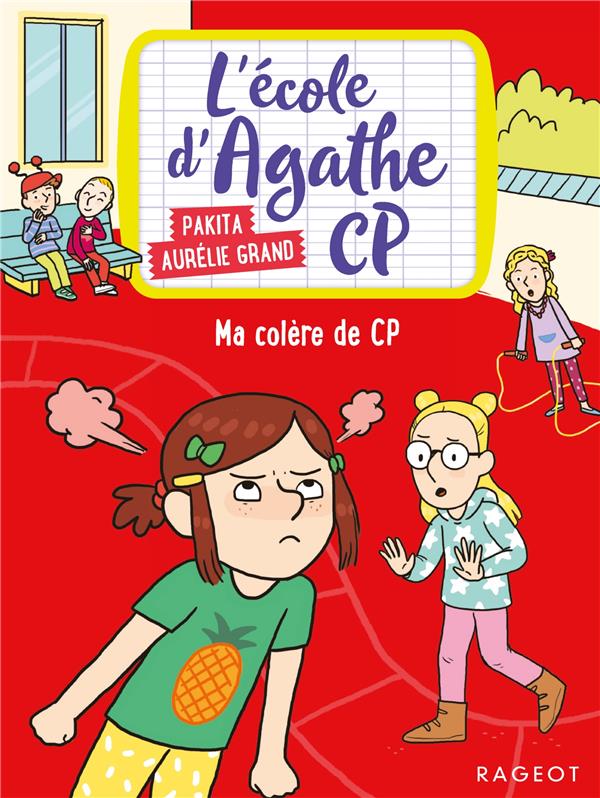 MA COLERE DE CP - L'ECOLE D'AGATHE CP