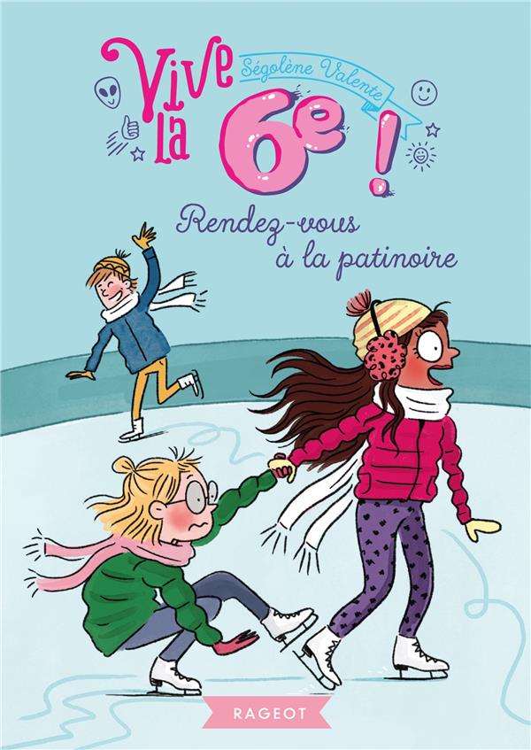 Vive la 6eme ! rendez-vous a la patinoire