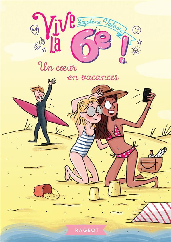 Vive le - t10 - vive la 6e - un coeur en vacances