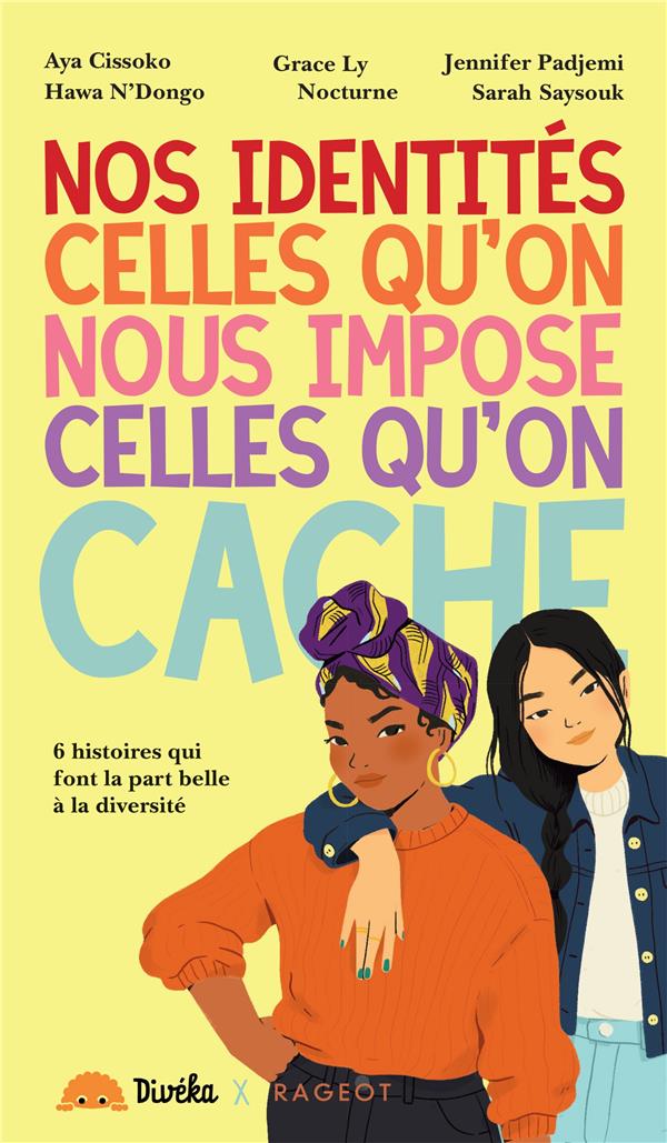 Nos identites, celles qu'on nous impose celles qu'on cache