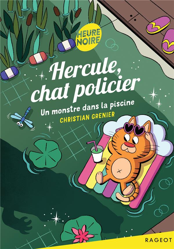 HERCULE, CHAT POLICIER - T11 - HERCULE, CHAT POLICIER - UN MONSTRE DANS LA PISCINE