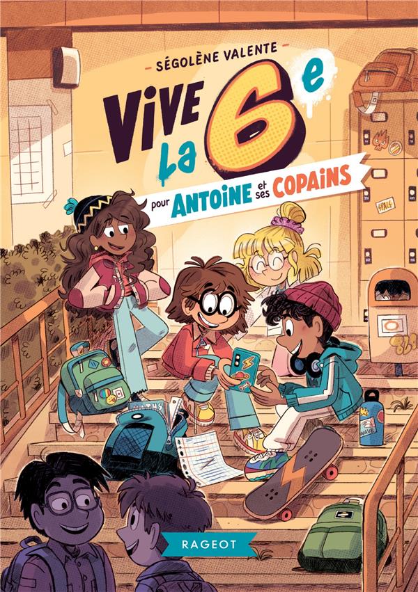 Vive le - vive la 6eme pour antoine et ses copains ! - vive la 6e pour antoine et ses copains !