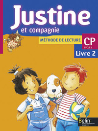 JUSTINE ET COMPAGNIE CP - LIVRE DE L'ELEVE 2
