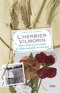 L'HERBIER VILMORIN - DEUX SIECLES DE PASSION POUR LES PLANTES COMESTIBLES ET D'ORNEMENT