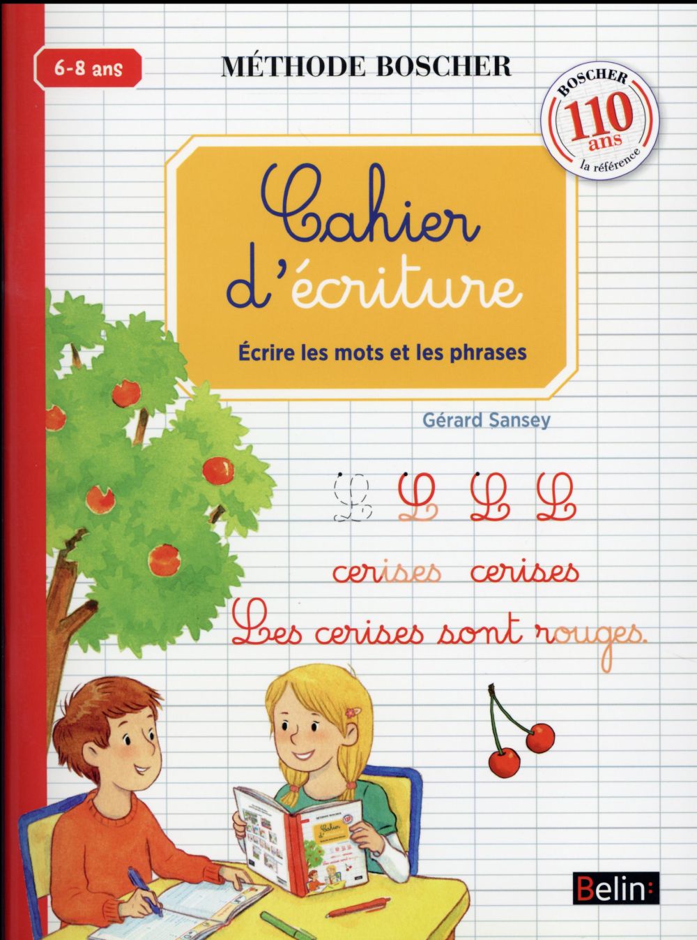 Cahier d'ecriture - ecrire les mots et les phrases (ed. 2016) - methode boscher