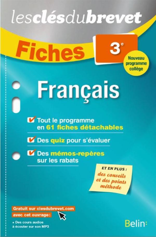 FICHES FRANCAIS - 3EME - LES CLES DU BREVET - EDITION 2016