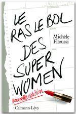 Le ras-le-bol des superwomen -ned- - nouvelle edition
