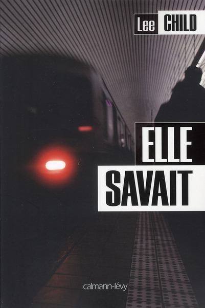 Une aventure de jack reacher - t13 - elle savait