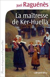 LA MAITRESSE DE KER-HUELLA