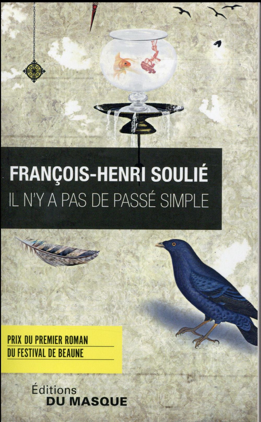 Il n'y a pas de passe simple - prix du premier roman du festival de beaune 2016