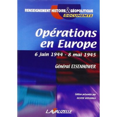 OPERATIONS EN EUROPE DES FORCES EXPEDITIONNAIRES ALLIEES, 6 JUIN 1944-8 MAI 1945