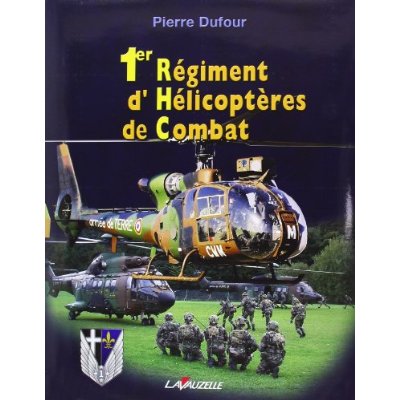 1ER REGIMENT D'HELICOPTERES DE COMBAT - PRIMUS PRIMORUM