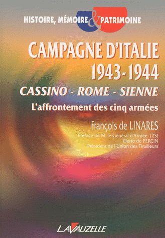 CAMPAGNE D'ITALIE, 1943-1944 - CASSINO, ROME, SIENNE