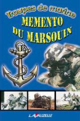 MEMENTO DU MARSOUIN - TROUPES DE MARINE