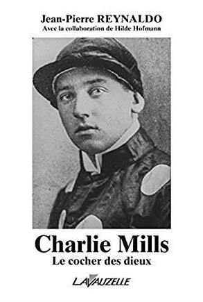 CHARLIE MILLS - LE COCHER DES DIEUX