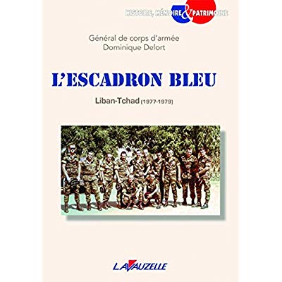 L'ESCADRON BLEU - LIBAN-TCHAD, 1977-1979
