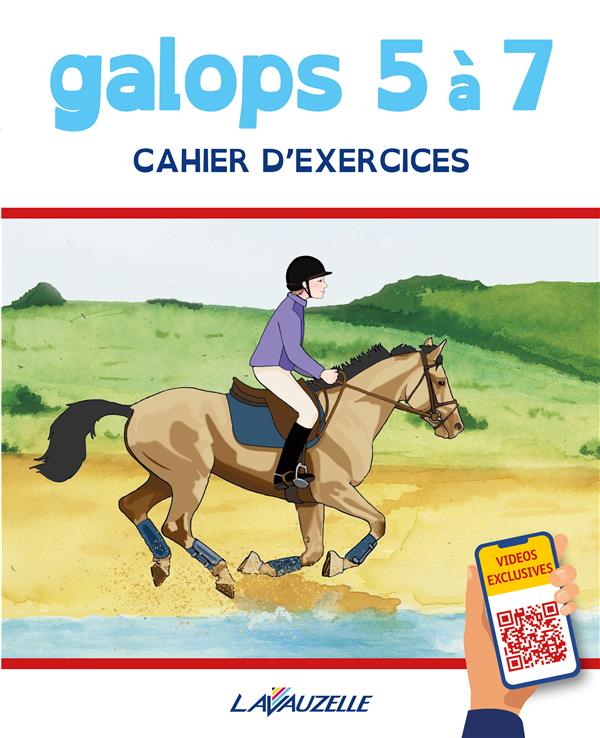 GALOPS 5 A 7 - CAHIER D'EXERCICES