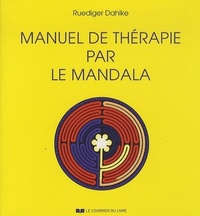 MANUEL DE THERAPIE PAR LE MANDALA
