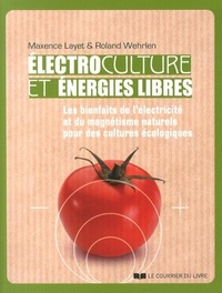 ELECTROCULTURES ET ENERGIES LIBRES