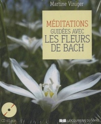 MEDITATIONS GUIDEES AVEC LES FLEURS DE BACH (CD)