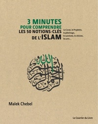 3 MINUTES POUR COMPRENDRE LES 50 NOTIONS-CLES DE L'ISLAM