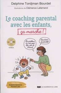 LE COACHING PARENTAL AVEC LES ENFANTS, CA MARCHE ! (CD)