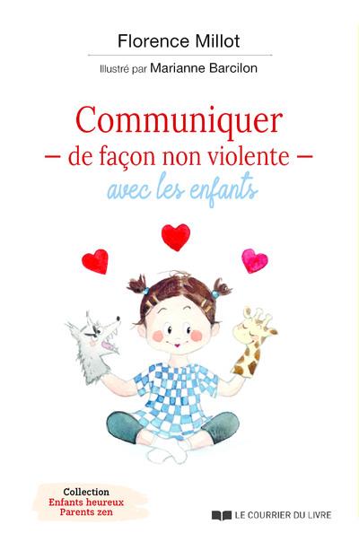 COMMUNIQUER DE FACON NON VIOLENTE AVEC LES ENFANTS