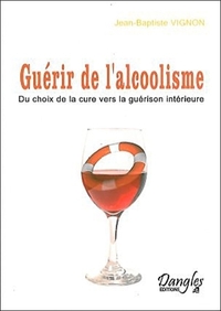 GUERIR DE L'ALCOOLISME