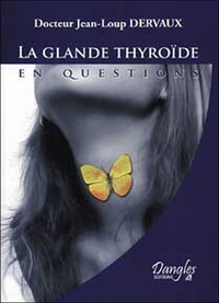 GLANDE THYROIDE EN QUESTIONS