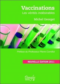 VACCINATIONS - LES VERITES INDESIRABLES
