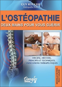 L'OSTEOPATHIE - DEUX MAINS POUR VOUS GUERIR